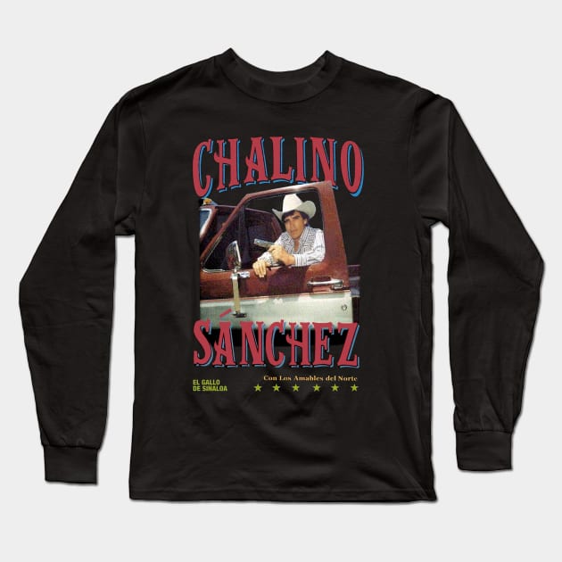 Chalino Sanchez Long Sleeve T-Shirt by ziontherebel